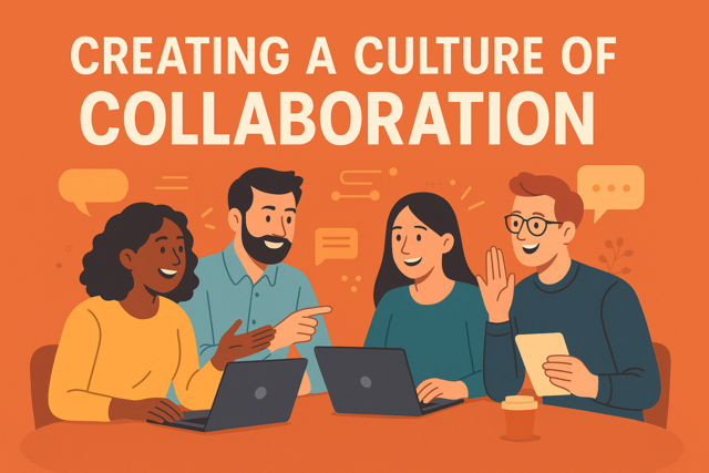 Creating a Culture of Collaboration