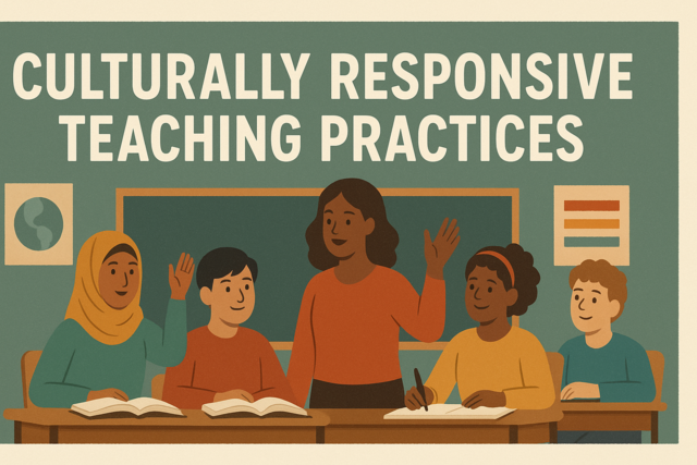 Culturally Responsive Teaching Practices
