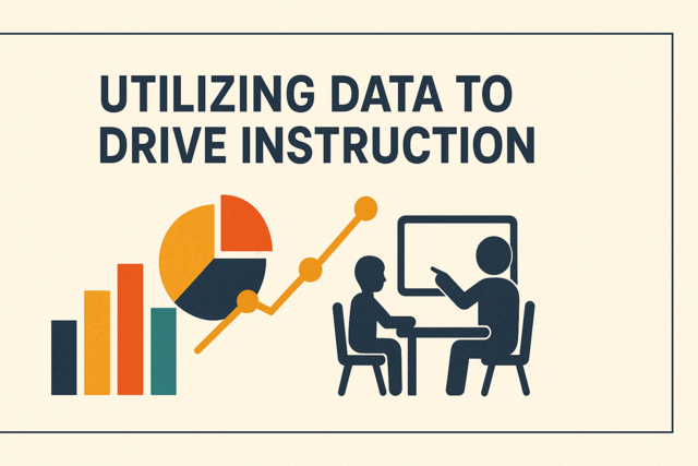 Utilizing Data to Drive Instruction
