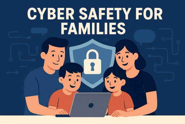 Cyber Safety for Families