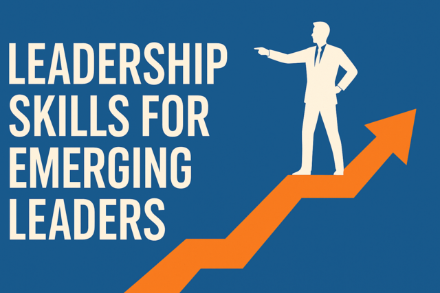 Leadership Skills for Emerging Leaders