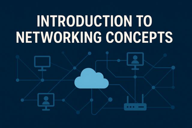 Introduction to Networking Concepts