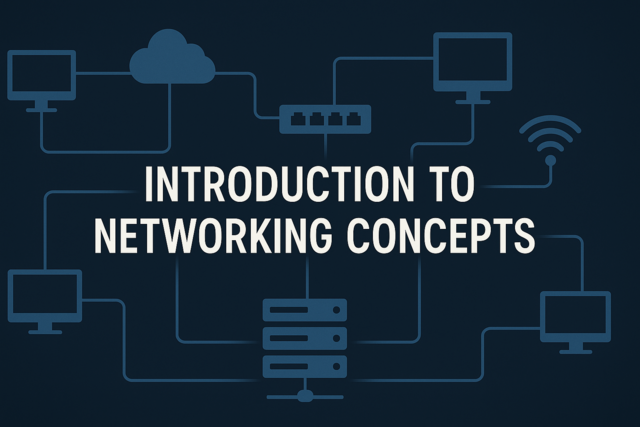 Introduction to Networking Concepts