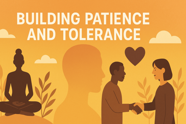 Building Patience and Tolerance