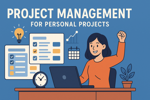 Project Management for Personal Projects