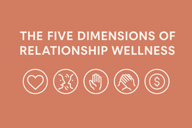 The Five Dimensions of Relationship Wellness
