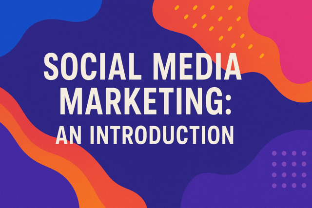 Social Media Marketing: An Introduction