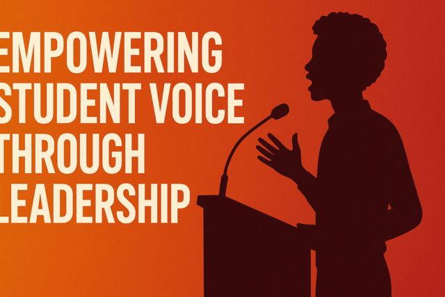 Empowering Student Voice through Leadership